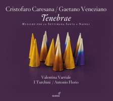 Caresana & Veneziano: Tenebrae - Musiche per la Settimana Santa a Napoli